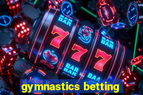 gymnastics betting